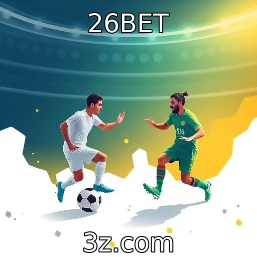 26BET Apostas Esportivas: Como Analisar Partidas de Forma Eficiente